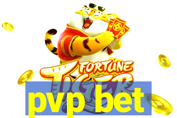 pvp bet